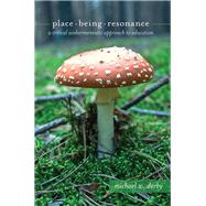 Place, Being, Resonance by Derby, Michael W., 9781433127311