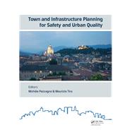 Town and Infrastructure Planning for Safety and Urban Quality: Proceedings of the XXIII International Conference on Living and Walking in Cities (LWC 2017), June 15-16, 2017, Brescia, Italy by Pezzagno; MichFle, 9780815387312