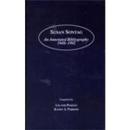 Susan Sontag: An Annotated Bibliography 1948-1992 by Poague,Leland;Poague,Leland, 9780824057312