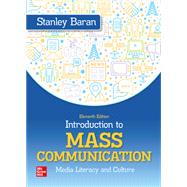 LooseLeaf for Introduction to Mass Communication: Media Literacy and Culture by Baran, Stanley, 9781260007312