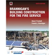 Brannigan's Building Construction for the Fire Service by Corbett, Glenn P.; Brannigan, Francis L., 9781284177312