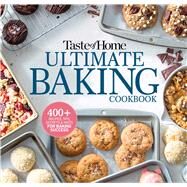Taste of Home Ultimate Baking Cookbook by , 9781621457312