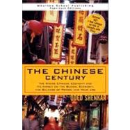 The Chinese Century The Rising Chinese Economy and Its Impact on the Global Economy, the Balance of Power, and Your Job by Shenkar, Oded, 9780131877313