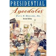 Presidential Anecdotes by Boller, Paul F., 9780195097313