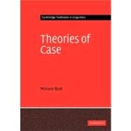 Theories of Case by Miriam Butt, 9780521797313