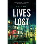Lives Lost by Bolt, Britta, 9781444787313