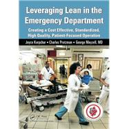 Leveraging Lean in the Emergency Department by Protzman; Charles W., 9781482237313