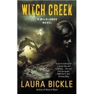 WITCH CREEK                 MM by BICKLE LAURA, 9780062567314