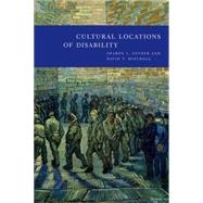 Cultural Locations Of Disability by Snyder, Sharon L., 9780226767314