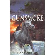 Gunsmoke by Oldfield, Jenny; Hunt, Paul, 9780340757314