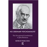 No Ordinary Psychoanalyst by Rickman, John; King, Pearl, 9780367107314