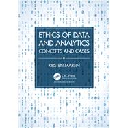 Ethics of Data and Analytics by Martin, Kirsten, 9781032217314