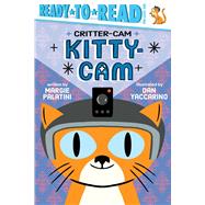 Kitty-Cam Ready-to-Read Pre-Level 1 by Palatini, Margie; Yaccarino, Dan, 9781665927314