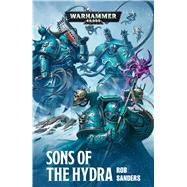 Sons of the Hydra by Sanders, Rob, 9781784967314