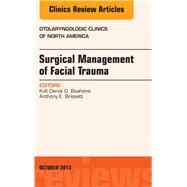 Surgical Management of Facial Trauma, an Issue of Otolaryngologic Clinics by Boahene, Kofi Derek O., 9780323227315