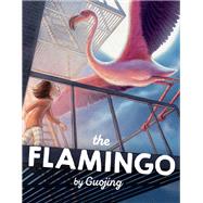 The Flamingo A Graphic Novel Chapter Book by Guojing, 9780593127315