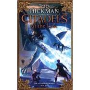 Citadels of the Lost by Hickman, Tracy, 9780756407315