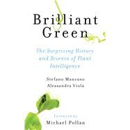 Brilliant Green by Mancuso, Stefano; Viola, Alessandra; Pollan, Michael; Benham, Joan, 9781610917315