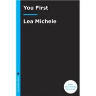 You First by Michele, Lea, 9780553447316