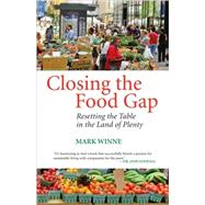 Closing the Food Gap by Winne, Mark, 9780807047316