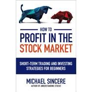 How to Profit in the Stock Market by Sincere, Michael, 9781264267316