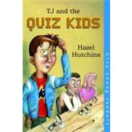 Tj and the Quiz Kids by Hutchins, Hazel, 9781551437316