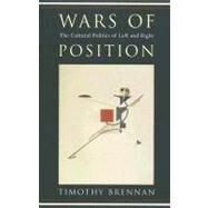 Wars of Position by Brennan, Timothy, 9780231137317