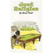 Just Religion by Platt, Brian, 9780954867317