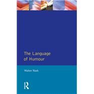 The Language of Humour by Nash,Walter, 9781138837317