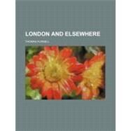 London and Elsewhere by Purnell, Thomas, 9780217507318