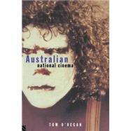 Australian National Cinema by O'Regan,Tom, 9780415057318