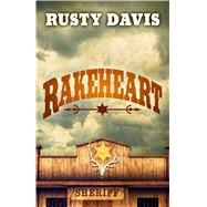Rakeheart by Davis, Rusty, 9781432857318