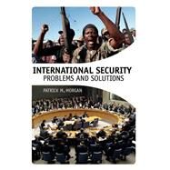 International Security by Morgan, Patrick M., 9781483347318