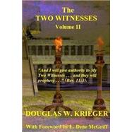 I Will Give Authority to My Two Witnesses by Krieger, Douglas W., 9781502907318