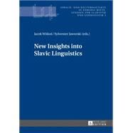 New Insights into Slavic Linguistics by Witkos, Jacek; Jaworski, Sylwester, 9783631647318