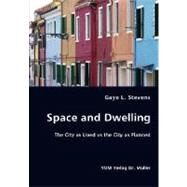 Space and Dwelling by Stevens, Gaye L., 9783836437318