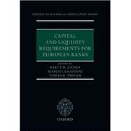 Capital and Liquidity Requirements for European Banks by Joosen, Bart P.M.; Lamandini, Marco; Trger, Tobias H., 9780198867319