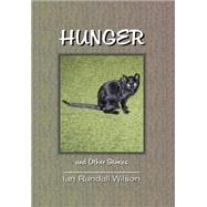 Hunger And Other Stories by Wilson, Ian Randall, 9780975257319