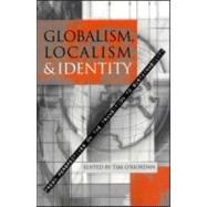 Globalism Localism and Identity by O'Riordan, Timothy, 9781853837319