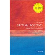 British Politics: A Very Short Introduction by Wright, Tony, 9780198827320