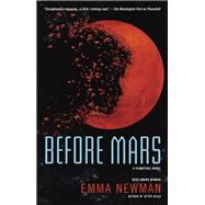 Before Mars by Newman, Emma, 9780399587320