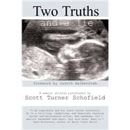 Two Truths and a Lie by Schofield, Scott Turner; Halberstam, Judith, 9780978597320