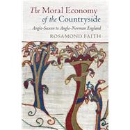 The Moral Economy of the Countryside by Faith, Rosamond, 9781108487320