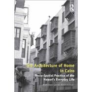 The Architecture of Home in Cairo by Abdelmonem, Mohamed Gamal, 9781138567320