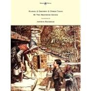 Hansel & Grethel & Other Tales by the Brothers Grimm by Grimm, Jakob, 9781443797320