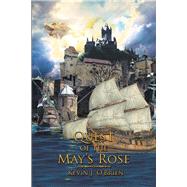 Quest of the May's Rose by O'Brien, Kevin J., 9781503567320