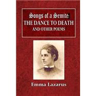 Songs of a Semite by Lazarus, Emma, 9781523437320