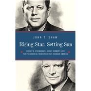 Rising Star, Setting Sun by Shaw, John T., 9781681777320