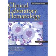 Clinical Laboratory Hematology by McKenzie, Shirlyn B., Ph.D., CLS (NCA), 9780135137321