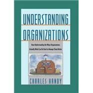 Understanding Organizations by Handy, Charles, 9780195087321
